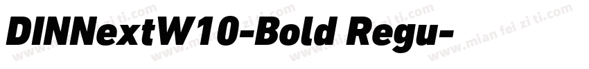 DINNextW10-Bold Regu字体转换